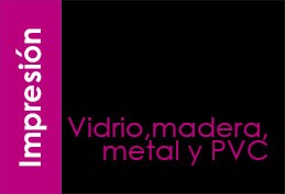 impresion-vidrio_madera_metal_pvc