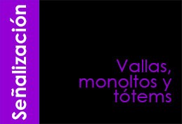 senalizacion-vallas_monolitos_totems
