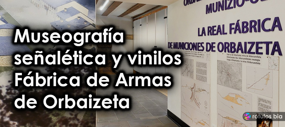 Museografía, señalética y vinilos en la Fábrica de Armas de Orbaizeta
